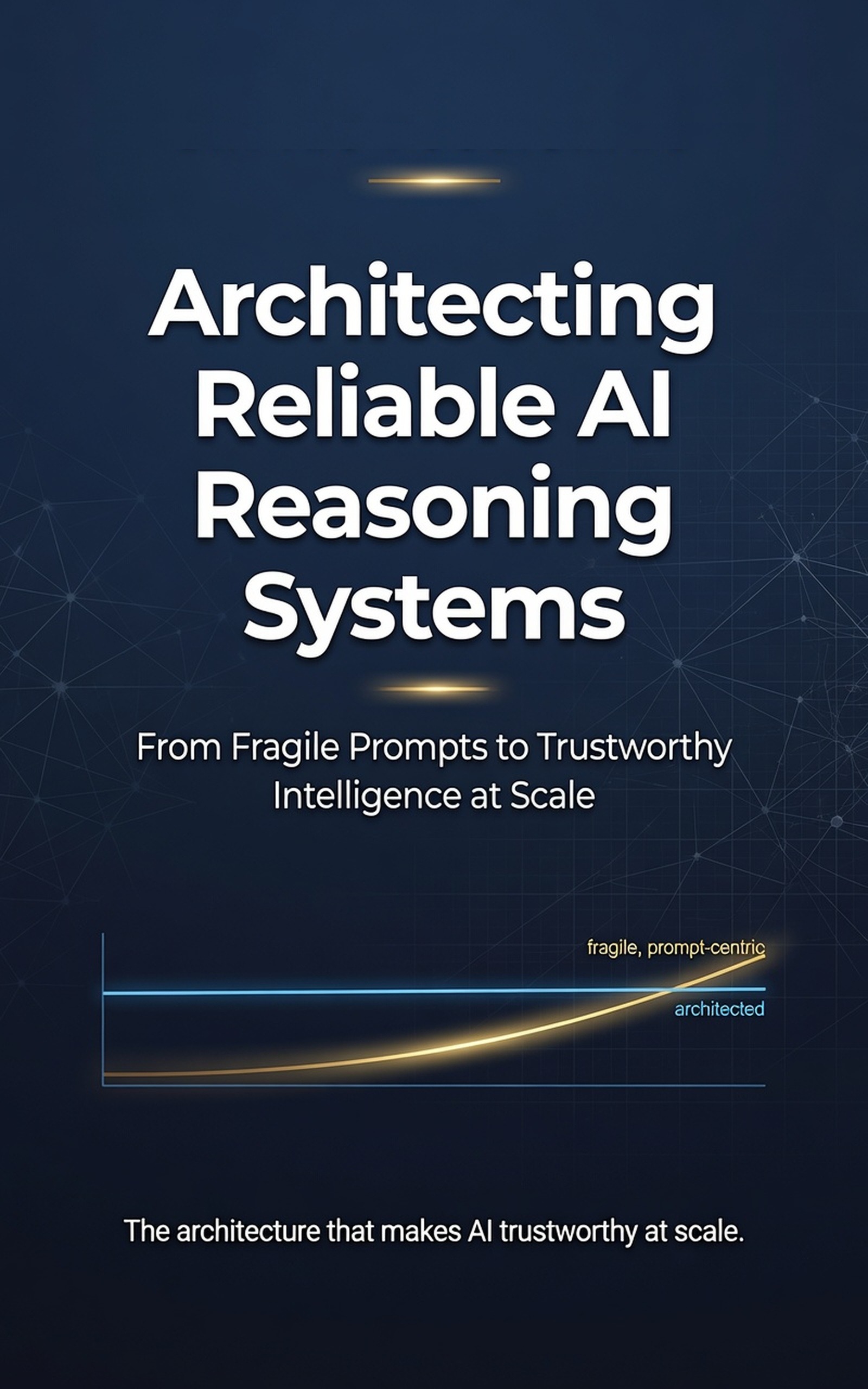 Architecting Reliable AI Reasoning Systems
